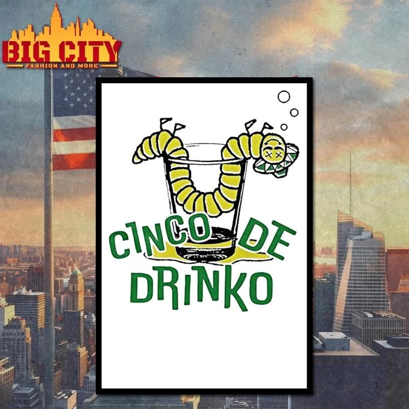 Cinco De Drinko Worm Shirt