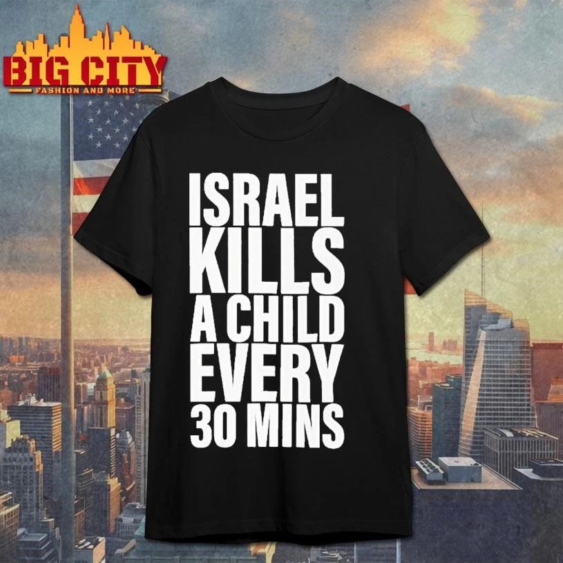 Israel Kills A Child Every 30 Mins Graphic Shirt