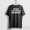 Classic Trump The Peace President