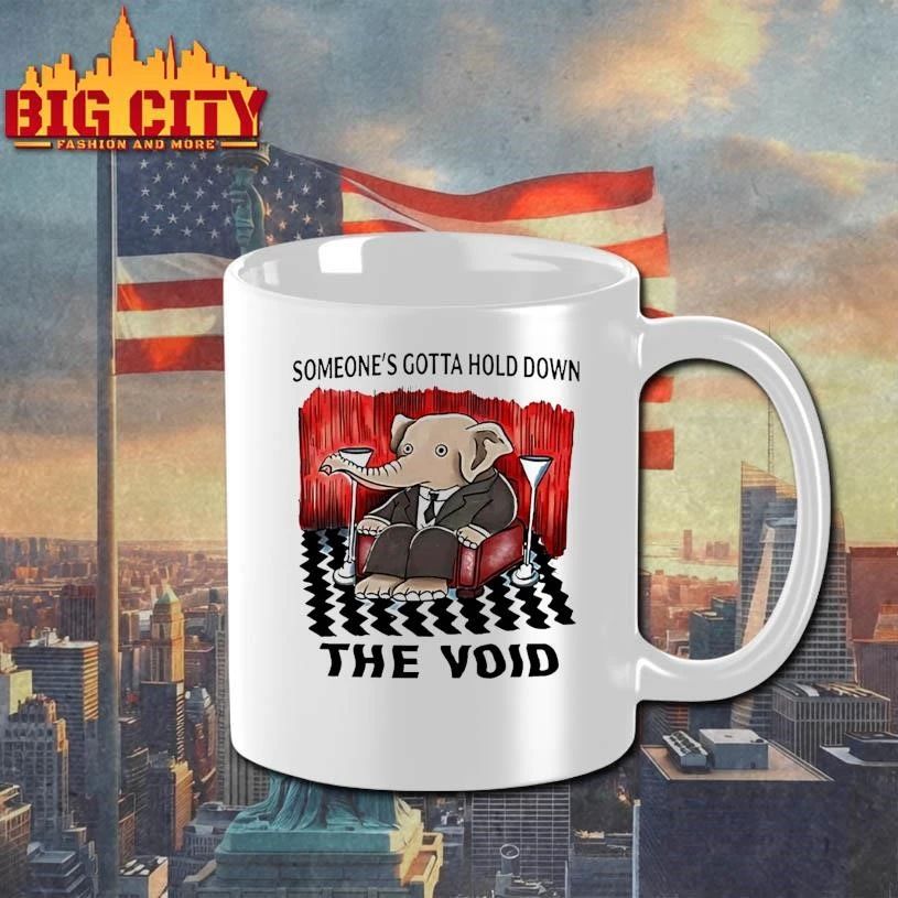Elephant Someones Gotta Hold Down The Void Shirt