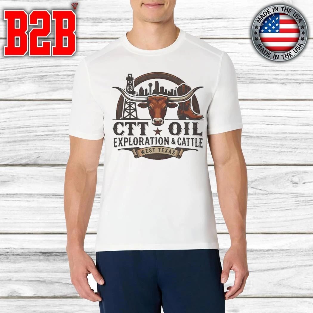 CTT Oil Exploration And Cattle Shirt