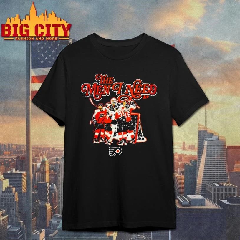 Philadelphia Flyers The Men I Need Shirt