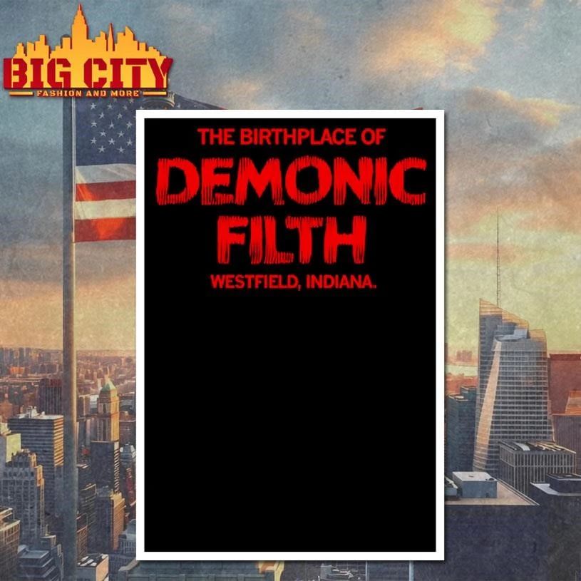 The Birthplace of Demonic Filth Graphic Shirt